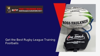 Get the Best Rugby League Training Footballs