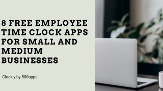 8 Free Employee Time Clock Apps for Small and Medium Businesses