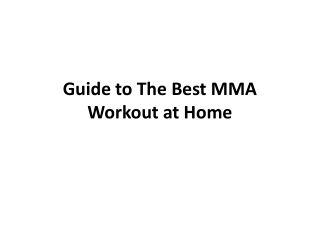 Guide to The Best MMA Workout at Home