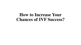 How to Increase Your Chances of IVF Success?