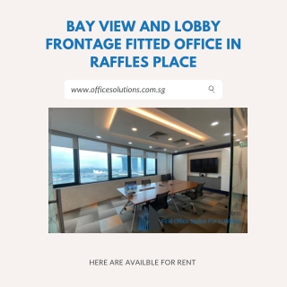 Bay View and Lobby Frontage Fitted Office In Raffles Place