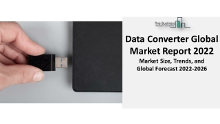 Data Converter Market Forecast 2022 To 2031 By Technology, Growth, Research