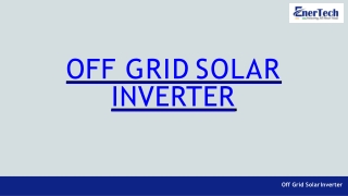 Leading Off Grid Solar Inverter Manufacturer in India - Enertech UPS Pvt Ltd.