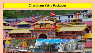 Chardham Yatra - Most Sacred Pilgrimages in India