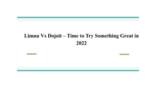 Limnu Vs Dojoit – Time to Try Something Great in 2022