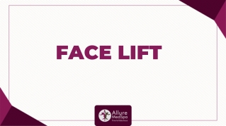 How do you know your Face Lift surgery?