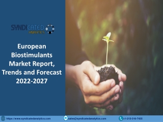 European Biostimulants Market Size PDF 2022-2027 Syndicated Analytics