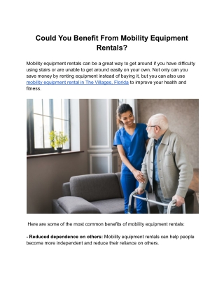 Could You Benefit From Mobility Equipment Rentals?