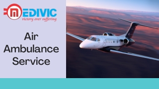 Medivic Air Ambulance in Mumbai Rendered the Advanced Facilities with MBBS Doctor