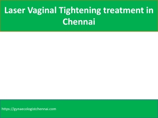 Laser Vaginal Tightening treatment in Chennai