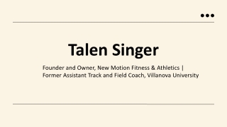 Talen Singer - Possesses Great Communication Skills