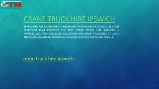 Crane Truck Hire Ipswich | Otmtransport.com.au