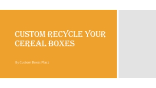 Custom Recycle Your Cereal Boxes