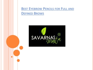 Best Eyebrow Pencils for Full and Defined Brows