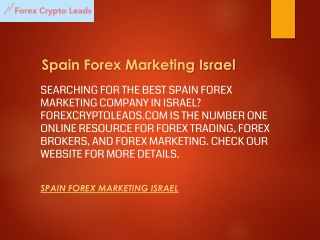Spain Forex Marketing Israel  Forexcryptoleads.com