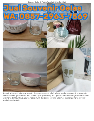 Ô857_ᒿᑫϬ౩_75Ϭᑫ (WA) Harga Souvenir Gelas Di Jatinegara Souvenir Gelas Panjang