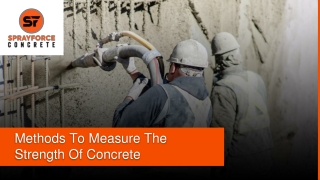 Slide - Methods To Measure The Strength Of Concrete