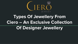Types Of Jewellery From Ciero – An Exclusive Collection Of Designer Jewellery