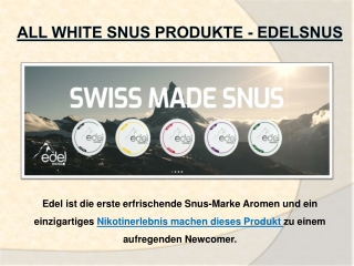All White Snus Produkte - Edelsnus