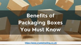 Benefits of Packaging Boxes You Must Know