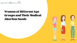 Women of Different Age Groups and Their Medical Abortion Needs | Abortionpillsrx