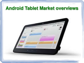 Android Tablet Market overviews