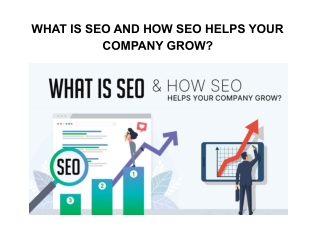 What Is SEO and How SEO Helps Your Company Grow?