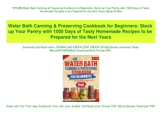 EPUB$ Water Bath Canning & Preserving Cookbook for Beginners Stock up Your Pantry with 1500 Days of Tasty Homemade Recip