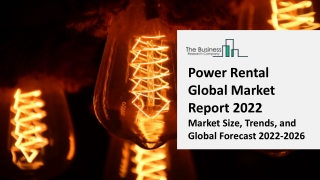 Power Rental Market 2022: Size, Share, Segments, And Forecast 2031