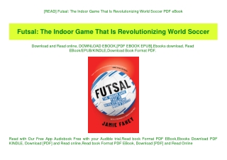 [READ] Futsal The Indoor Game That Is Revolutionizing World Soccer PDF eBook