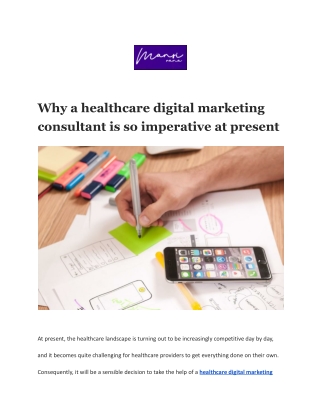 Why a healthcare digital marketing consultant is so imperative at present