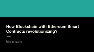How Blockchain with Ethereum Smart Contracts revolutionizing8_