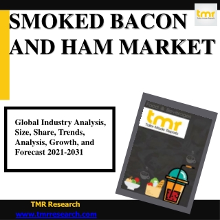Smoked Bacon and Ham - Growing Segment In The Processed Food Industry