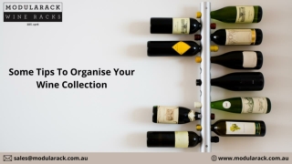 Some Tips to Organise your Wine- Collection