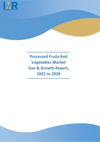Processed Fruits And Vegetables Market