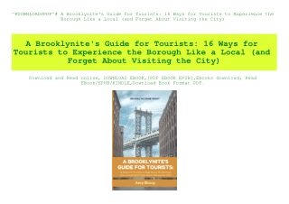 ^#DOWNLOAD@PDF^# A Brooklynite's Guide for Tourists 16 Ways for Tourists to Experience the Borough Like a Local (and For