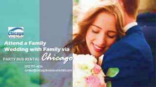 Attend a Family Wedding with Family via Party Bus Rental Chicago