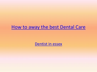 How to away the best Dental Care