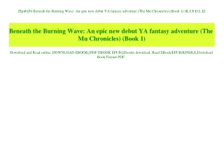 [Epub]$$ Beneath the Burning Wave An epic new debut YA fantasy adventure (The Mu Chronicles) (Book 1) [K.I.N.D.L.E]