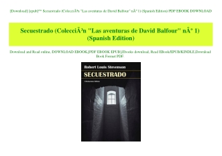 [Download] [epub]^^ Secuestrado (ColecciÃƒÂ³n Las aventuras de David Balfour nÃ‚Âº 1) (Spanish Edition) PDF EBOOK DOWNLO