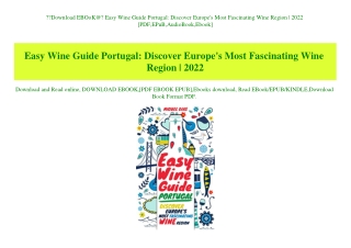 Download EBOoK@ Easy Wine Guide Portugal Discover Europe's Most Fascinating Wine Region  2022 [PDF EPuB AudioBook Ebook]