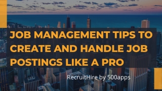 Job Management Tips to Create and Handle Job Postings Like a Pro