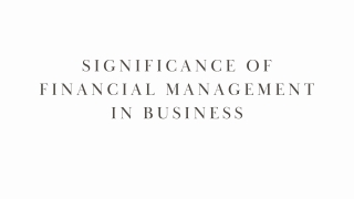 Significance of Financial Management in Business