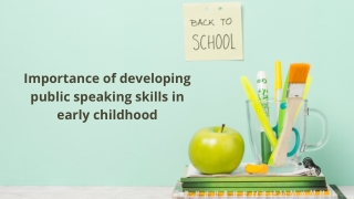 Importance of developing public speaking skills in early childhood