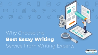 Why Choose the  Best Essay Writing  Service From Writing Experts