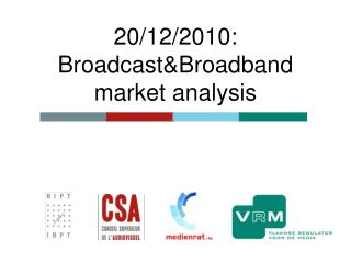 20/12/2010: Broadcast&amp;Broadband market analysis