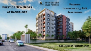 Prestige Dew Drops- Luxurious 1,2 & 3 BHK Apartments In Bangalore