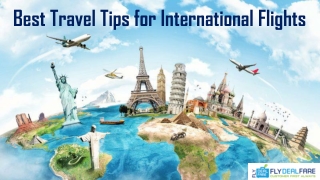 Best Travel Tips for International Flights