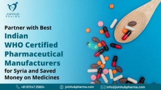 Partner with Best Indian WHO Certified Pharmaceutical Manufacturers for Syria and Saved Money on Medicines_updated