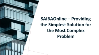 SAIBAOnline - Providing the Simplest Solution for the Most Complex Problem